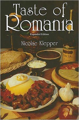 Cover for Nicolae Klepper · Taste of Romania, Expanded Edition (Paperback Book) [Enlarged edition] (2011)