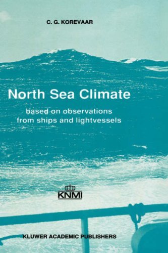 C.G. Korevaar · North Sea Climate: Based on observations from ships and lightvessels (Innbunden bok) [1990 edition] (1990)