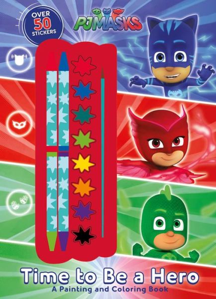 PJ Masks: Time to Be a Hero - Editors of Studio Fun International - Books - Printers Row - 9780794443641 - March 5, 2019