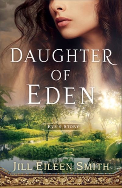 Cover for Jill Eileen Smith · Daughter of Eden – Eve's Story (Pocketbok) (2023)