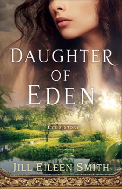 Cover for Jill Eileen Smith · Daughter of Eden – Eve's Story (Taschenbuch) (2023)