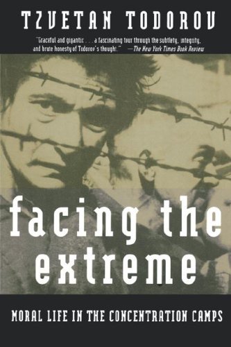 Cover for Tzvetan Todorov · Facing the Extreme: Moral Life in the Concentration Camps (Paperback Book) (1997)