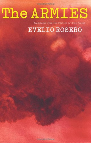 The Armies - Evelio Rosero - Kirjat - New Directions Publishing Corporation - 9780811218641 - tiistai 15. syyskuuta 2009