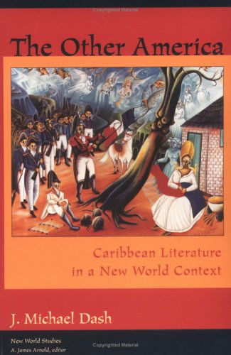Cover for J. Michael Dash · The Other America: Caribbean Literature in a New World Context (New World Studies) (Taschenbuch) (1998)
