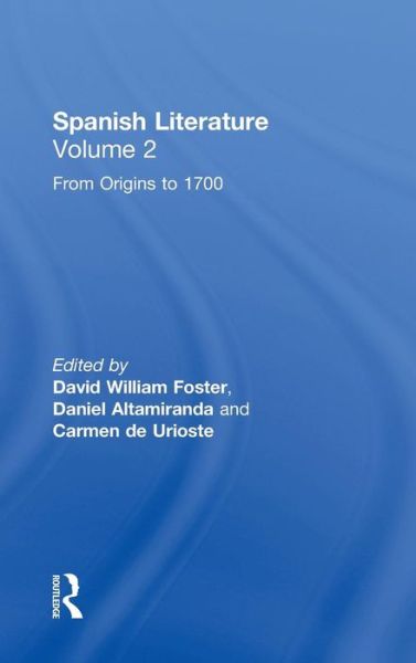 Cover for David Foster · Spanish Literature: A Collection of Essays: From Origins to 1700 (Volume Two) (Hardcover Book) (2000)