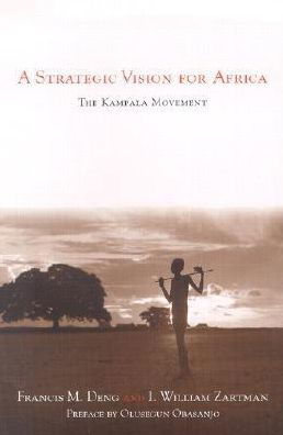 Cover for Francis Deng · A Strategic Vision for Africa: The Kampala Movement (Hardcover Book) (2002)