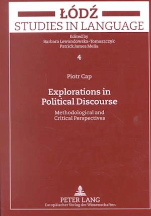 Cover for Piotr Cap · Explorations in Political Discourse Methodological and Critical Perspectives (Book) (2002)