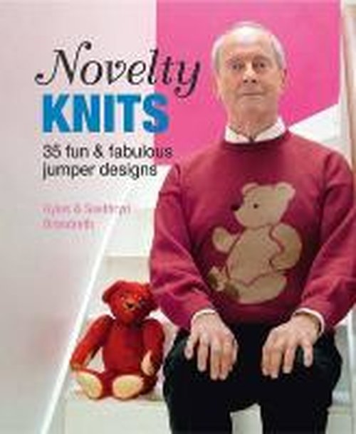 Cover for Gyles Brandreth · Novelty Knits: 35 fun &amp; fabulous jumpers (Taschenbuch) (2014)