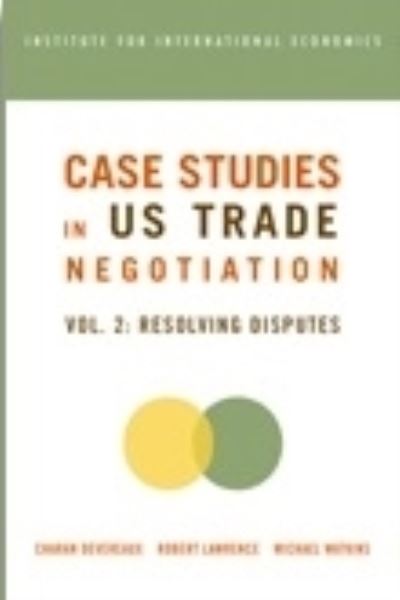 Cover for Charan Devereaux · Case Studies in US Trade Negotiation – Resolving Disputes (Paperback Book) (2026)