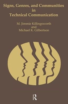 Cover for Michael K Gilbertson M. Jimmie Killingsworth · Signs, Genres, and Communities in Technical Communication (Hardcover Book) (1992)