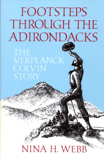 Cover for Nina H. Webb · Footsteps Through The Adirondacks: The Verplanck Colvin Story (Paperback Book) (2002)