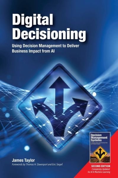 Digital Decisioning - James Taylor - Bøger - Meghan-Kiffer Press - 9780929652641 - 23. oktober 2019