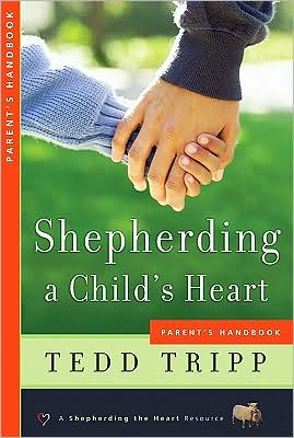 Cover for Tedd Tripp · Shepherding a Child's Heart: Parent's Handbook (Paperback Book) (2001)