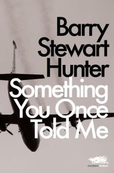 Cover for Barry Stewart Hunter · Something You Once Told Me (Paperback Book) (2017)