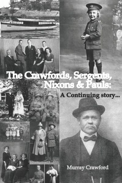 The Crawfords, Sergents, Nixons and Pauls - Murray Crawford - Książki - Rangitawa Publishing - 9780995116641 - 10 października 2019