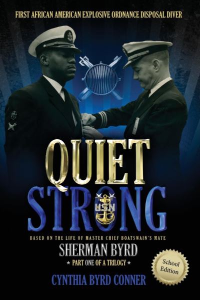 Cover for Cynthia Byrd Conner · Quiet Strong: First African American Explosive Ordnance Disposal Diver (Paperback Book) (2020)