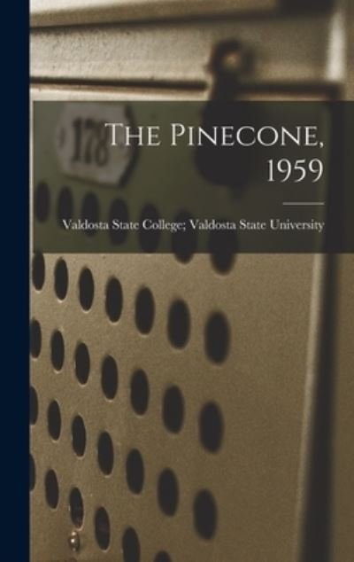 Valdosta State College Valdosta Stat · The Pinecone, 1959 (Hardcover Book) (2021)