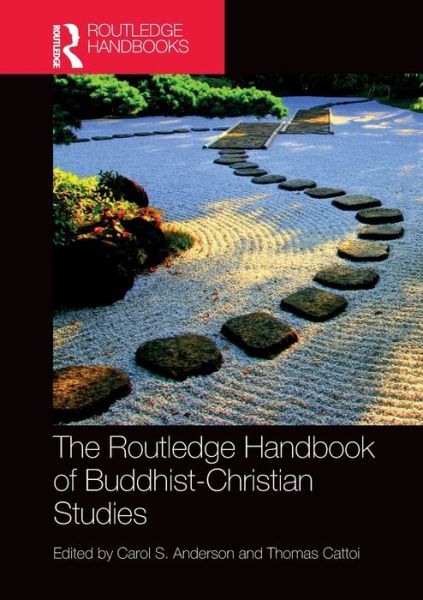 Cover for Carol Anderson · The Routledge Handbook of Buddhist-Christian Studies - Routledge Handbooks in Religion (Paperback Book) (2024)