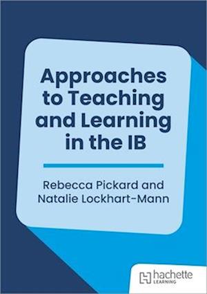 Cover for Rebecca Pickard · Approaches to Teaching and Learning in the IB (Paperback Book) (2026)