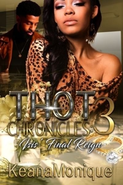 Cover for Keana Monique · Thot Chronicles 3 (Bog) (2022)