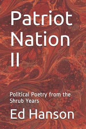 Patriot Nation II - Ed Hanson - Kirjat - Independently Published - 9781095585641 - tiistai 23. huhtikuuta 2019