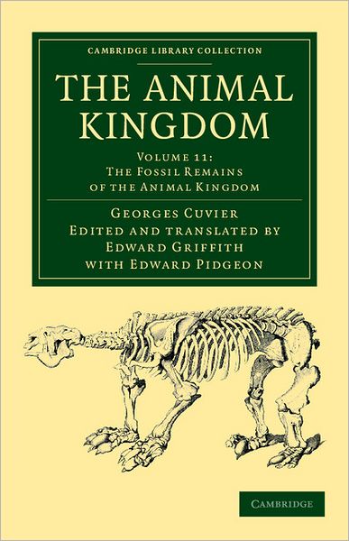 Cover for Georges Cuvier · The Animal Kingdom: Arranged in Conformity with its Organization - Cambridge Library Collection - Zoology (Paperback Bog) (2012)