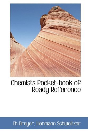 Chemists Pocket-book of Ready Reference - Th Breyer - Bøger - BiblioLife - 9781110226641 - 20. maj 2009