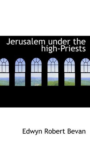 Cover for Edwyn Robert Bevan · Jerusalem Under the High-priests (Paperback Book) (2009)