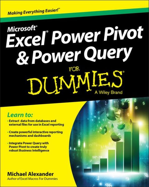 Cover for Michael Alexander · Excel Power Pivot &amp; Power Query For Dummies (Paperback Book) (2016)