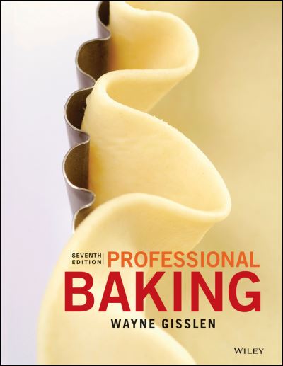 Cover for Wayne Gisslen · Professional Baking, 7e with Student Solution Guide Set (Inbunden Bok) (2016)