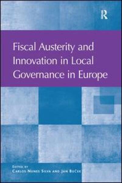 Cover for Carlos Nunes Silva · Fiscal Austerity and Innovation in Local Governance in Europe (Pocketbok) (2016)