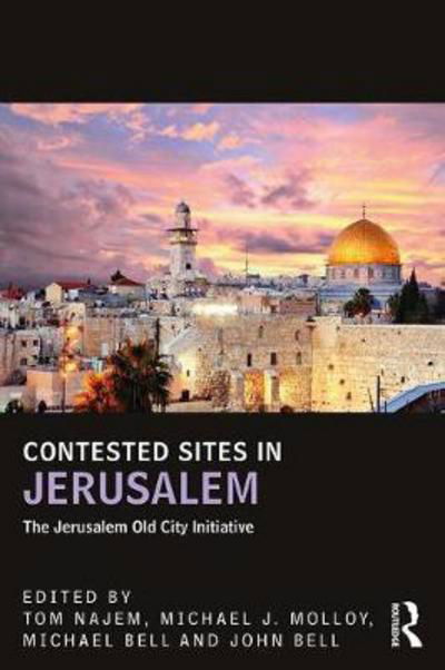 Cover for Najem Tom · Contested Sites in Jerusalem: The Jerusalem Old City Initiative - UCLA Center for Middle East Development CMED (Paperback Book) (2017)