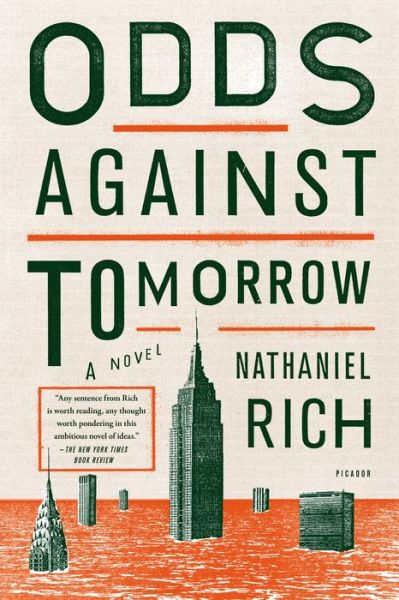 Cover for Nathaniel Rich · Odds Against Tomorrow (Paperback Book) (2014)
