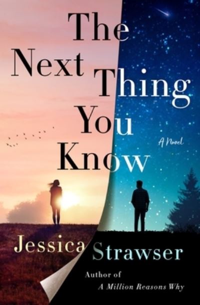 The Next Thing You Know: A Novel - Jessica Strawser - Books - St Martin's Press - 9781250241641 - March 22, 2022