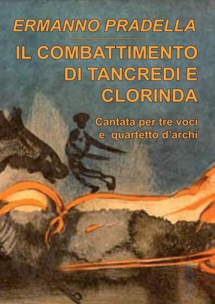 Cover for Ermanno Pradella · Il Combattimento Di Tancredi E Clorinda (Paperback Book) (2013)