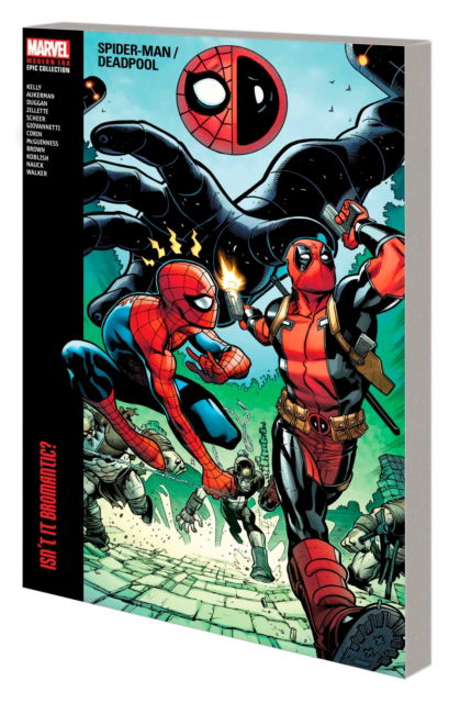 Cover for Joe Kelly · Spider-Man / Deadpool Modern Era Epic Collection: Isn't It Bromantic (Paperback Book) (2023)