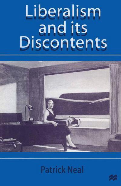 Cover for Patrick Neal · Liberalism and Its Discontents (Paperback Book) [1st ed. 1997 edition] (1997)