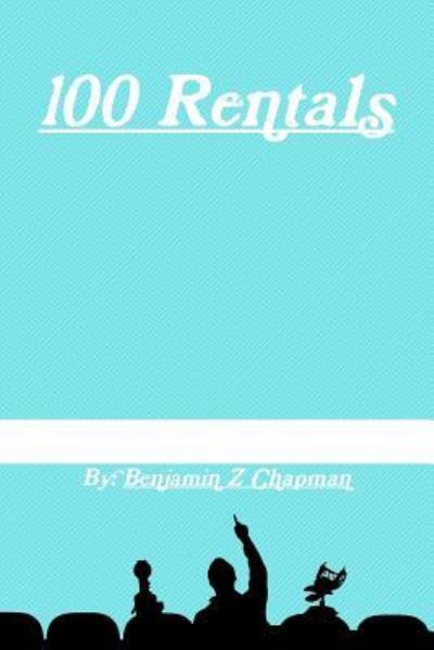 Cover for Benjamin Chapman · 100 Rentals (Paperback Book) (2016)