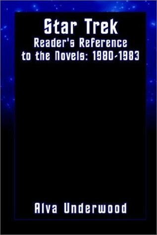 Cover for Alva Underwood · Star Trek: Reader's Reference to the Novels: 1980-1983 (Taschenbuch) (2002)