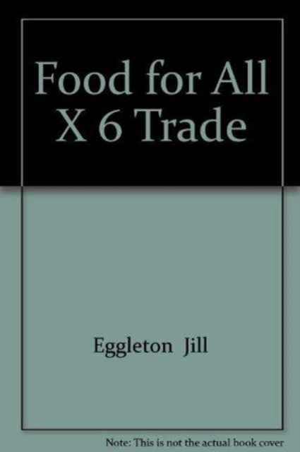 Cover for Eggleton  Jill · Food for All X 6 Trade (N/A) (2011)