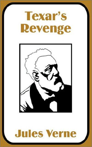 Cover for Jules Verne · Texar's Revenge (Paperback Book) (2002)