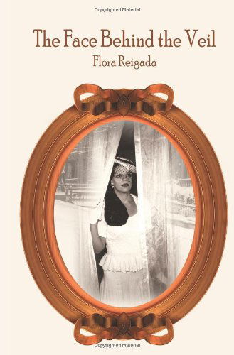 Cover for Flora Reigada · The Face Behind the Veil (Paperback Book) (2004)