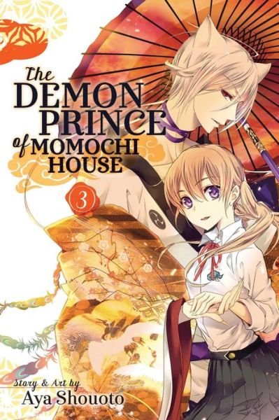 Cover for Aya Shouoto · The Demon Prince of Momochi House, Vol. 3 - The Demon Prince of Momochi House (Pocketbok) (2016)