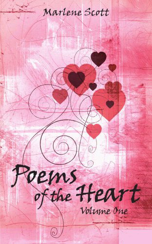 Cover for Marlene Scott · Poems of the Heart: Volume One (Paperback Book) (2006)