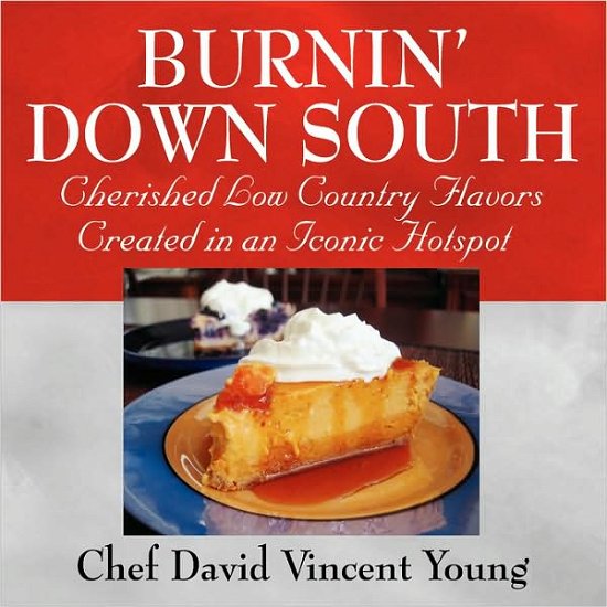 Cover for Chef David Vincent · Burnin' Down South (Pocketbok) [1st edition] (2008)
