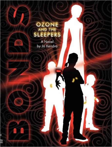 Cover for Ja Kendra · Bonds: Ozone and The Sleepers (Pocketbok) (2012)