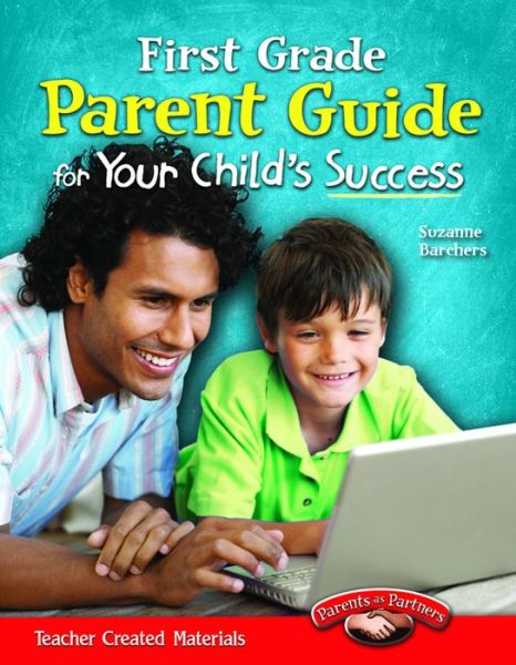 Cover for Suzanne Barchers · First Grade Parent Guide for Your Child's Success (Pocketbok) (2012)