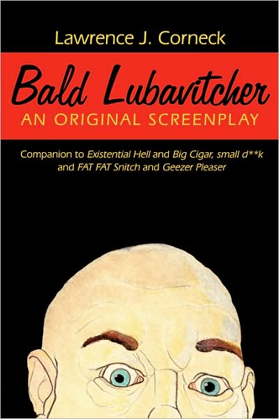 Cover for Lawrence J. Corneck · Bald Lubavitcher: an Original Screenplay (Paperback Book) (2008)