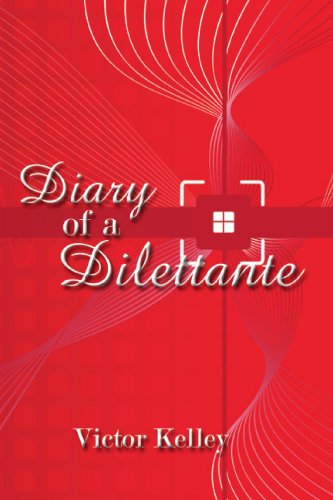 Cover for Victor Kelley · Diary of a Dilettante (Pocketbok) (2007)