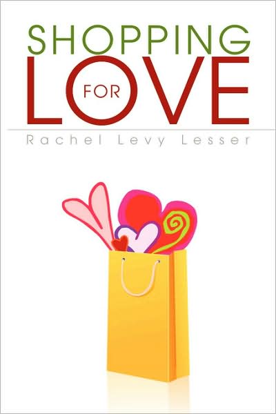 Cover for Rachel Levy Lesser · Shopping for Love (Paperback Book) (2008)